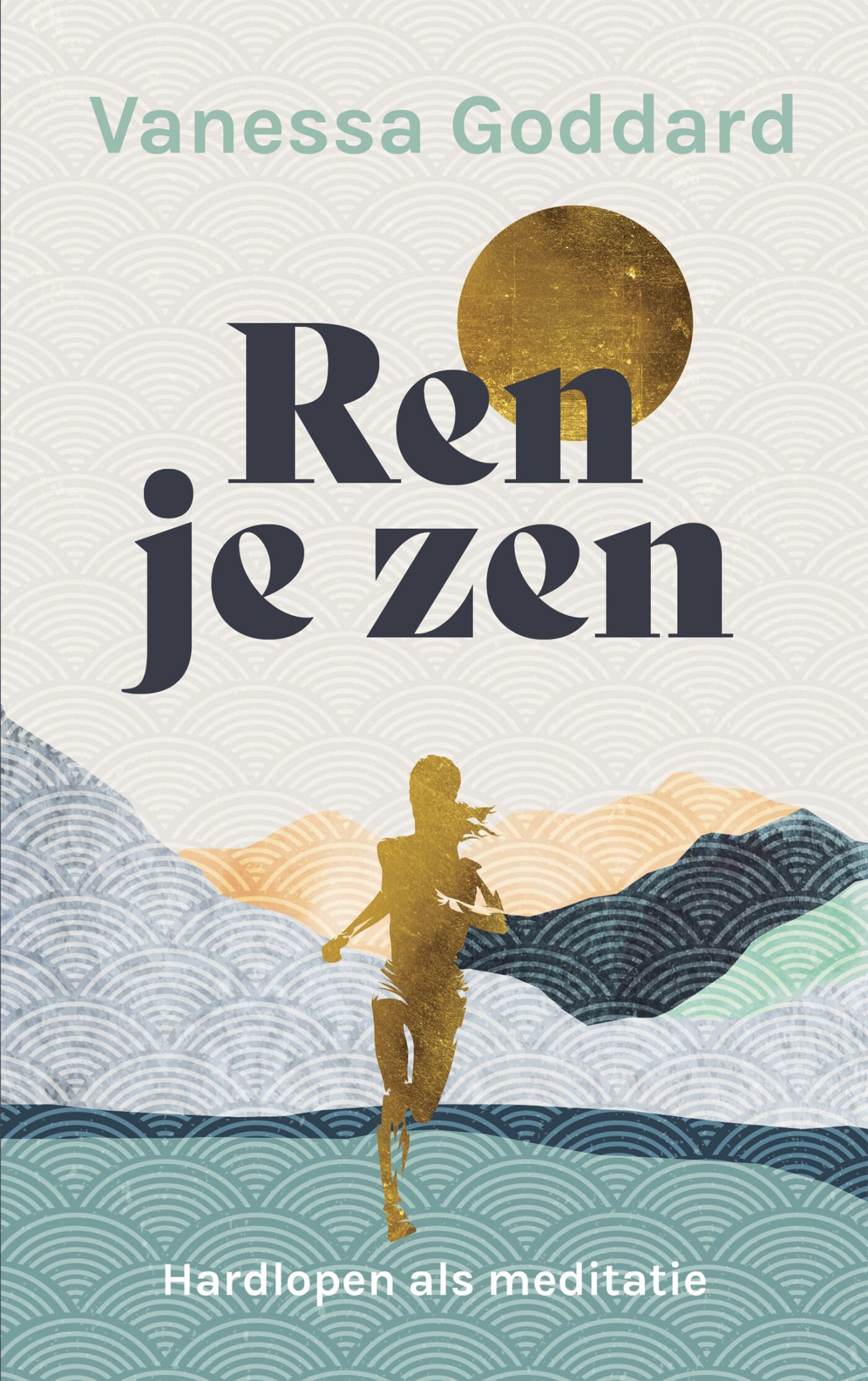 Ren je zen: hardlopen als meditatie book