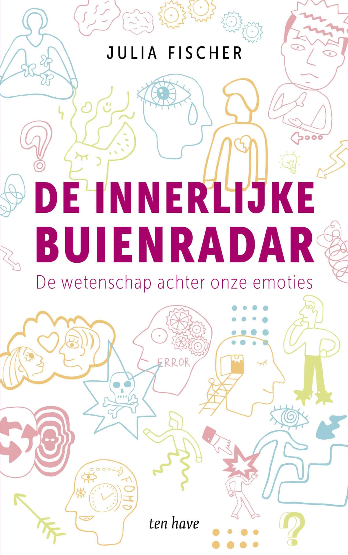 De innerlijke buienradar: de wetenschap achter onze emoties book