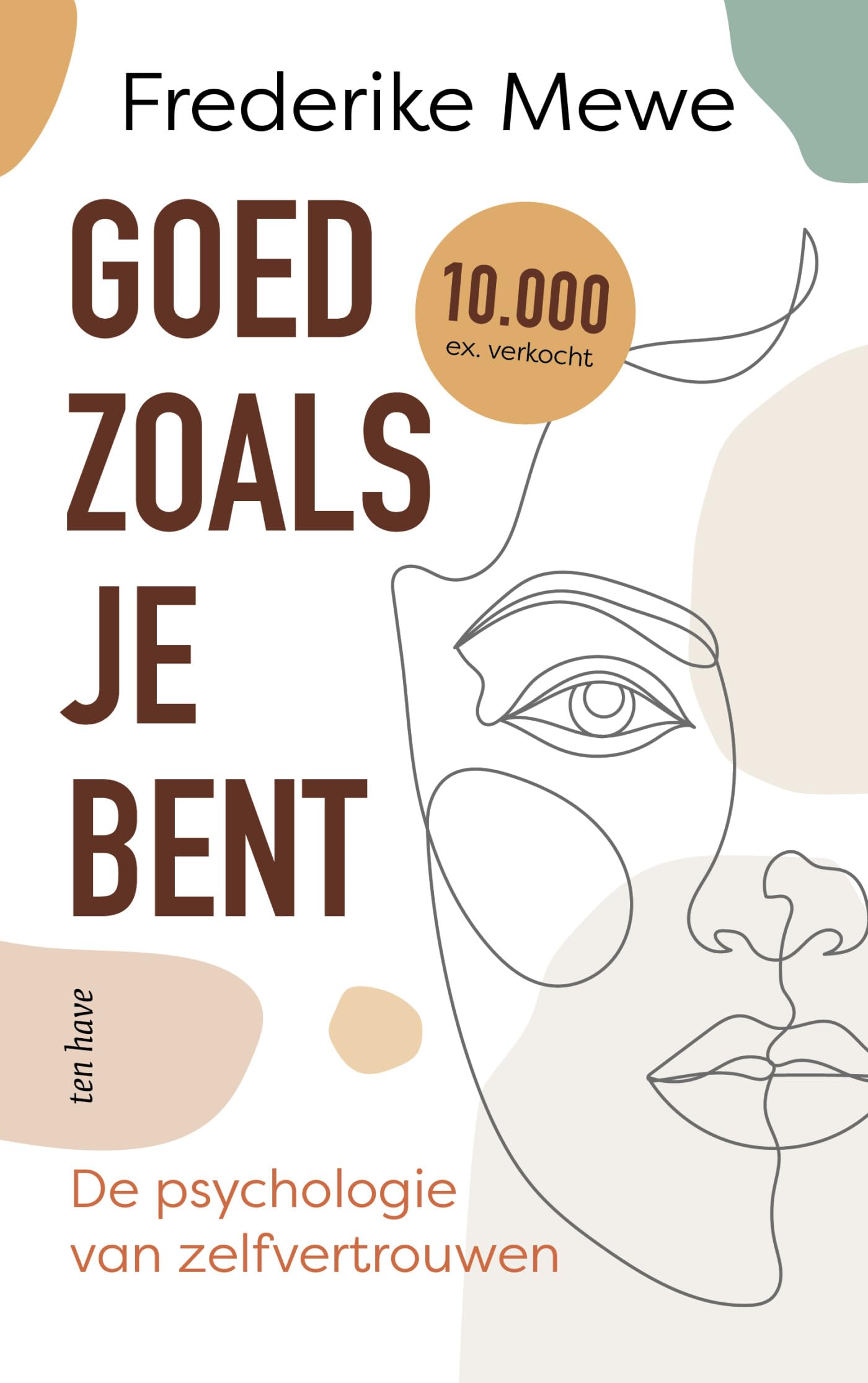 Goed zoals je bent: de psychologie van zelfvertrouwen book