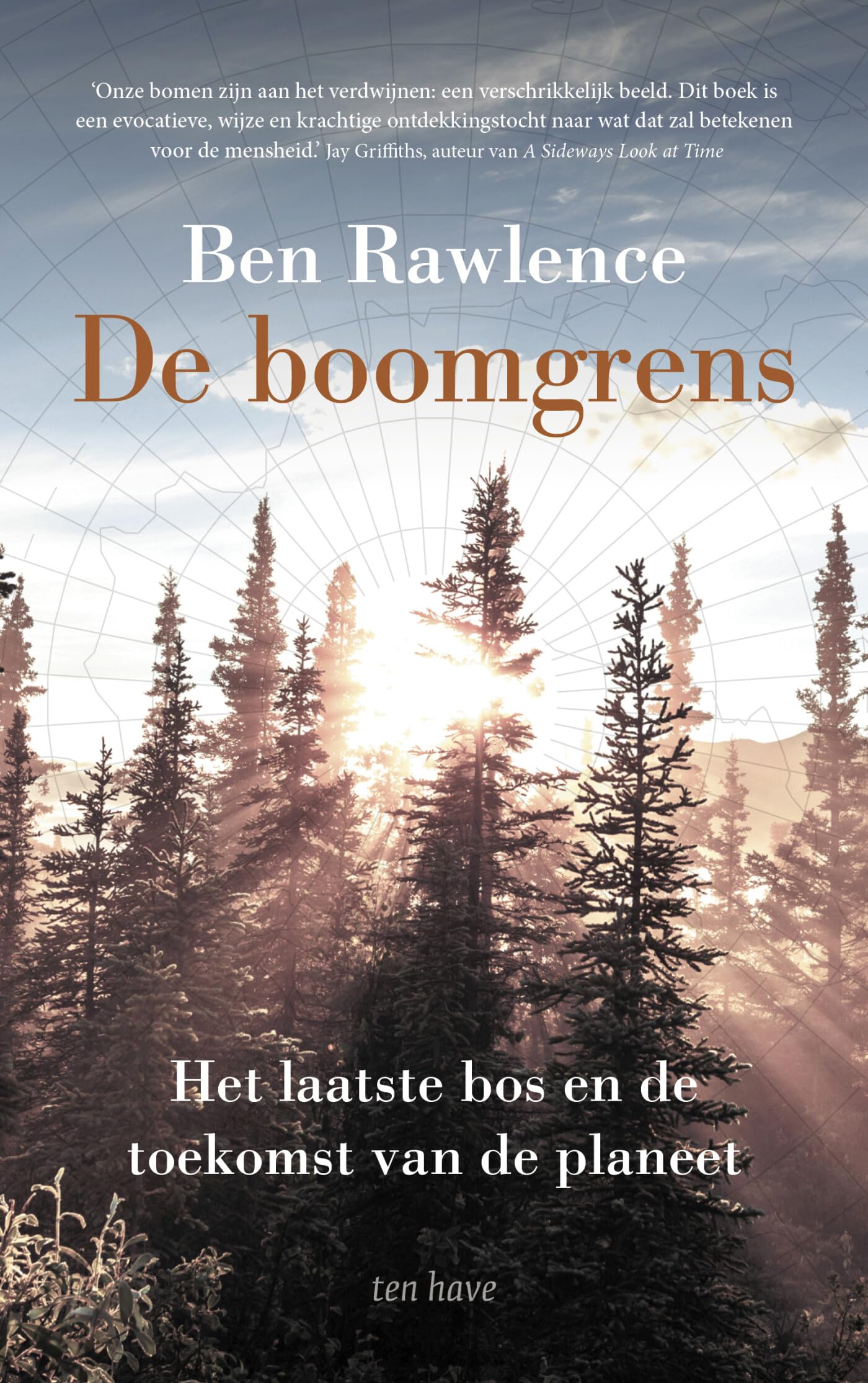 De boomgrens: het laatste bos en de toekomst van de planeet book
