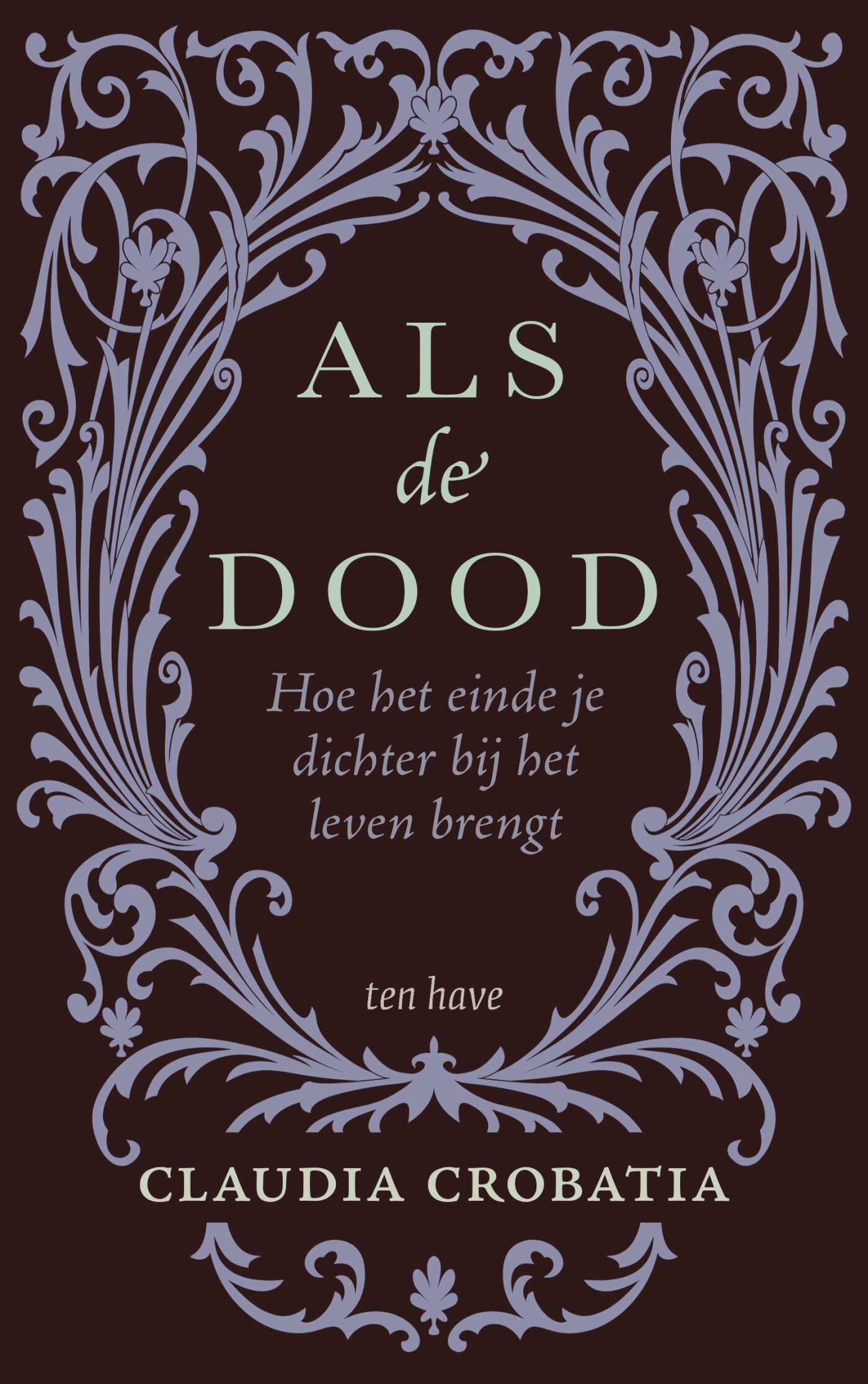 Als de dood: hoe het einde je dichter bij het leven brengt book