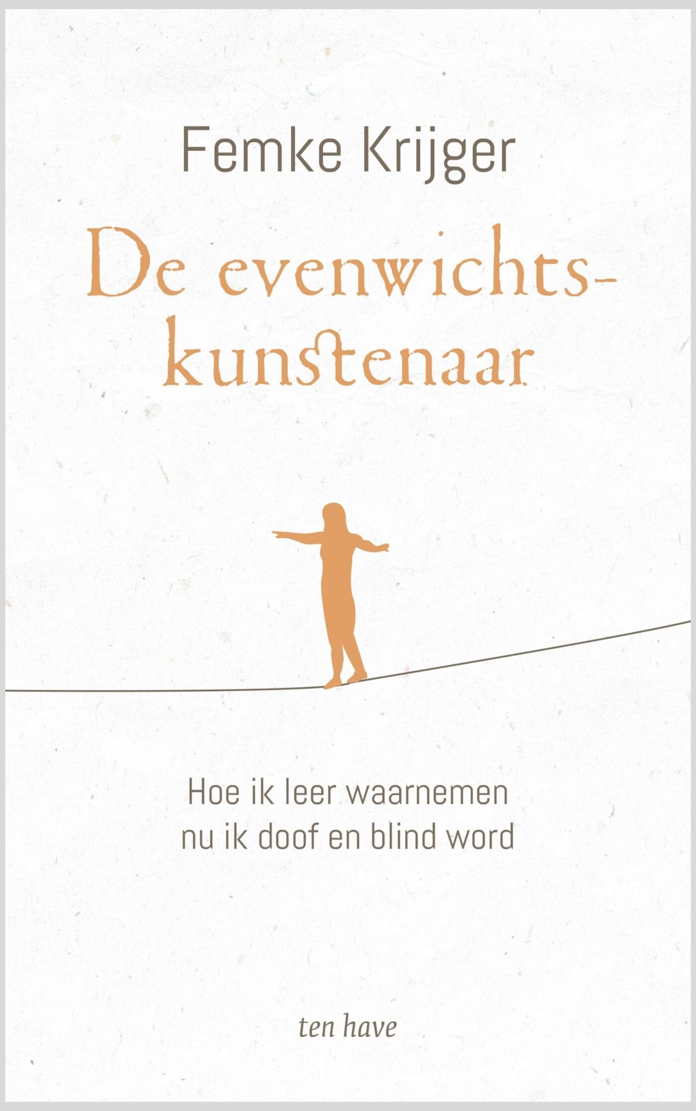 De evenwichtskunstenaar: hoe ik leer waarnemen nu ik doof en blind word Death & Mourning
