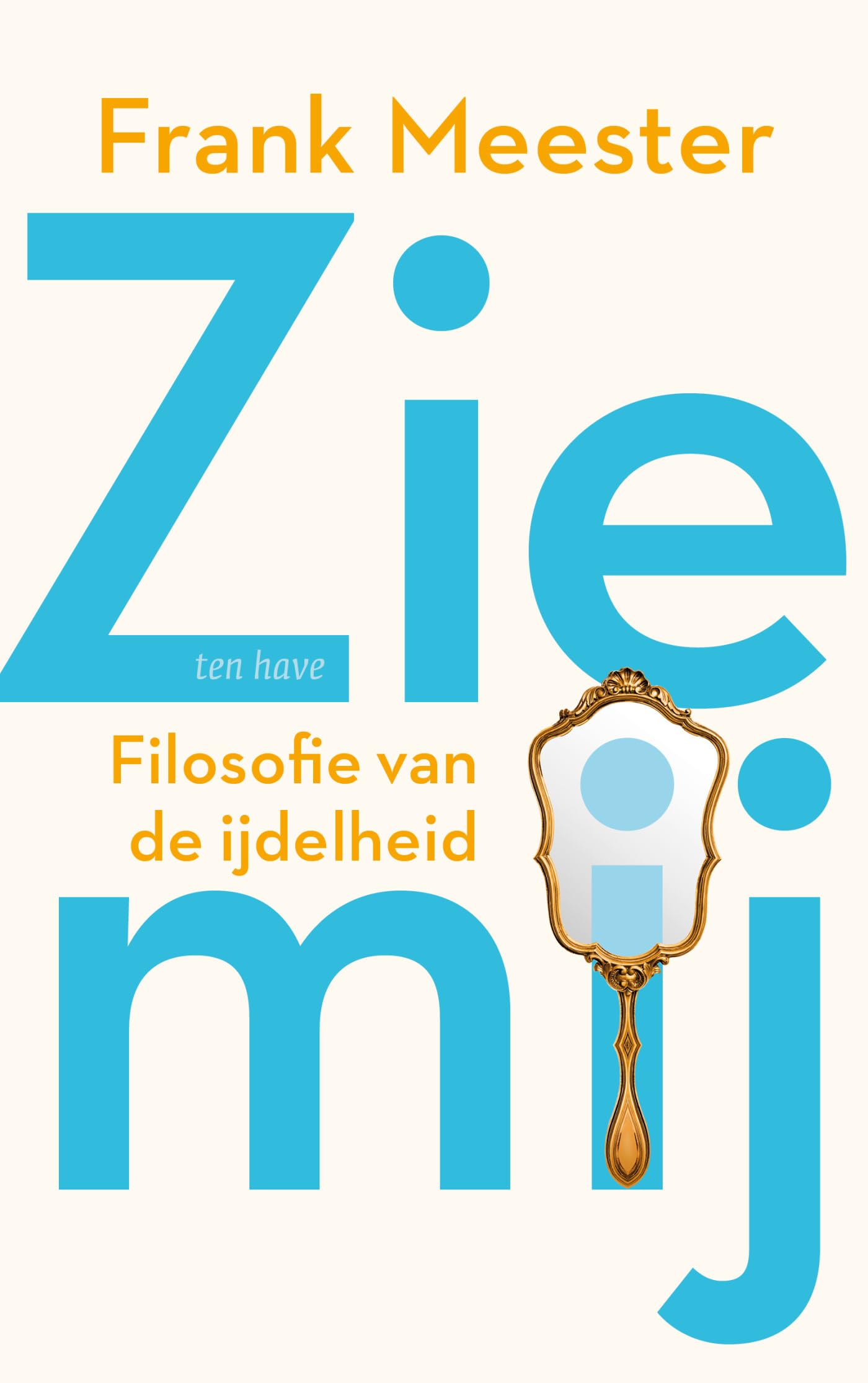 Zie mij: filosofie van de ijdelheid book