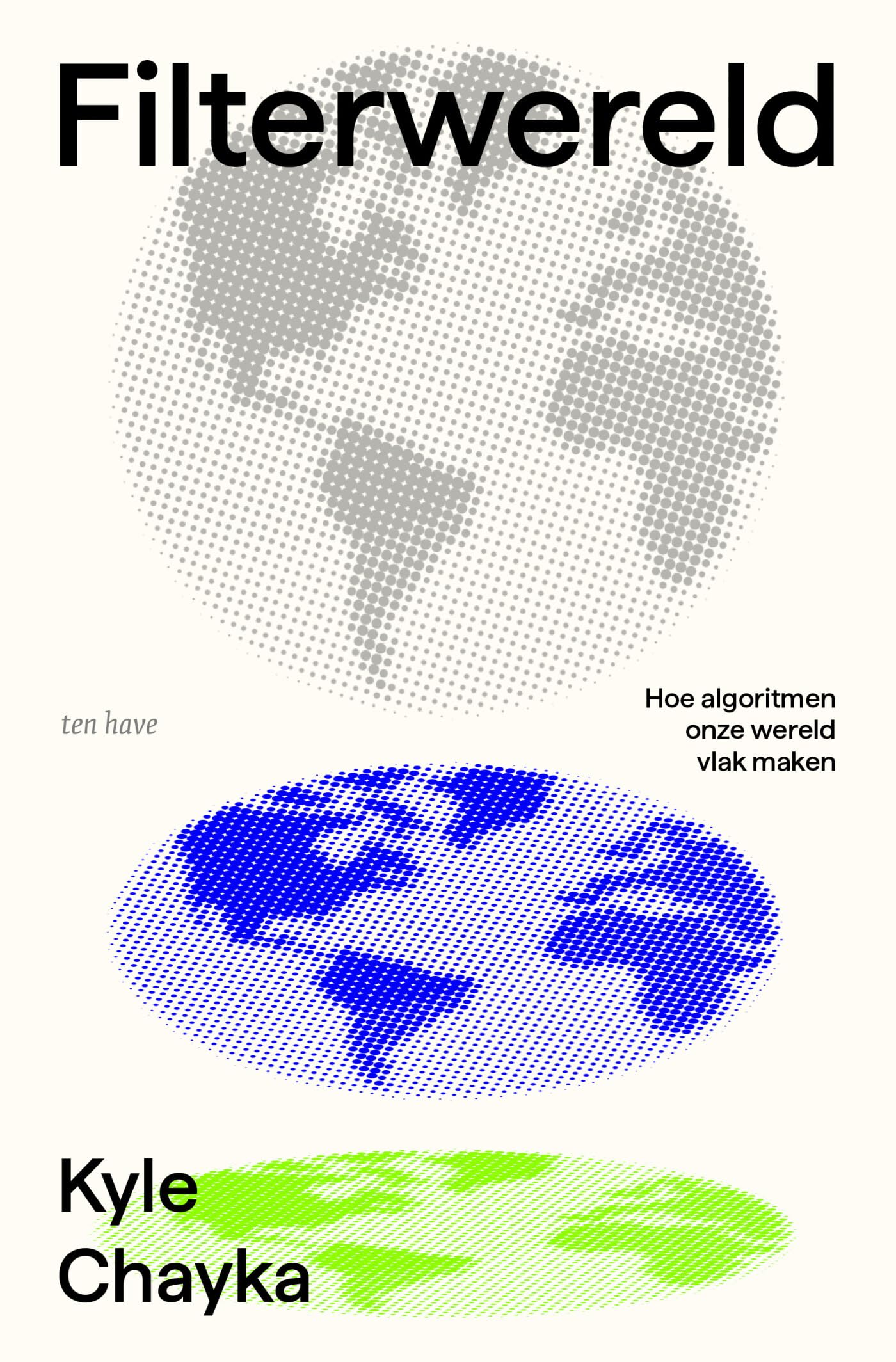Filterwereld: hoe algoritmen onze wereld vlak maken book