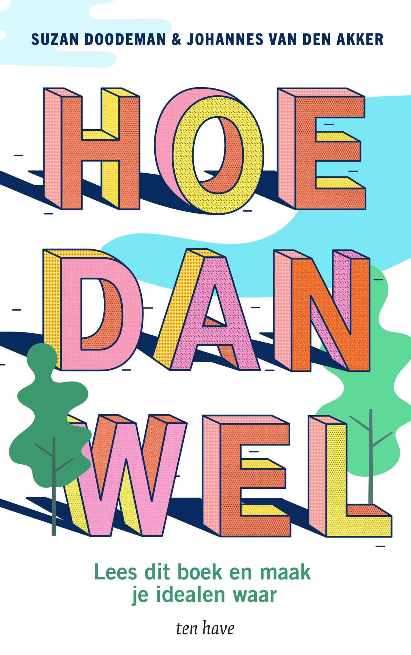 Hoe dan wel: lees dit boek en maak je idealen waar Politics & Society