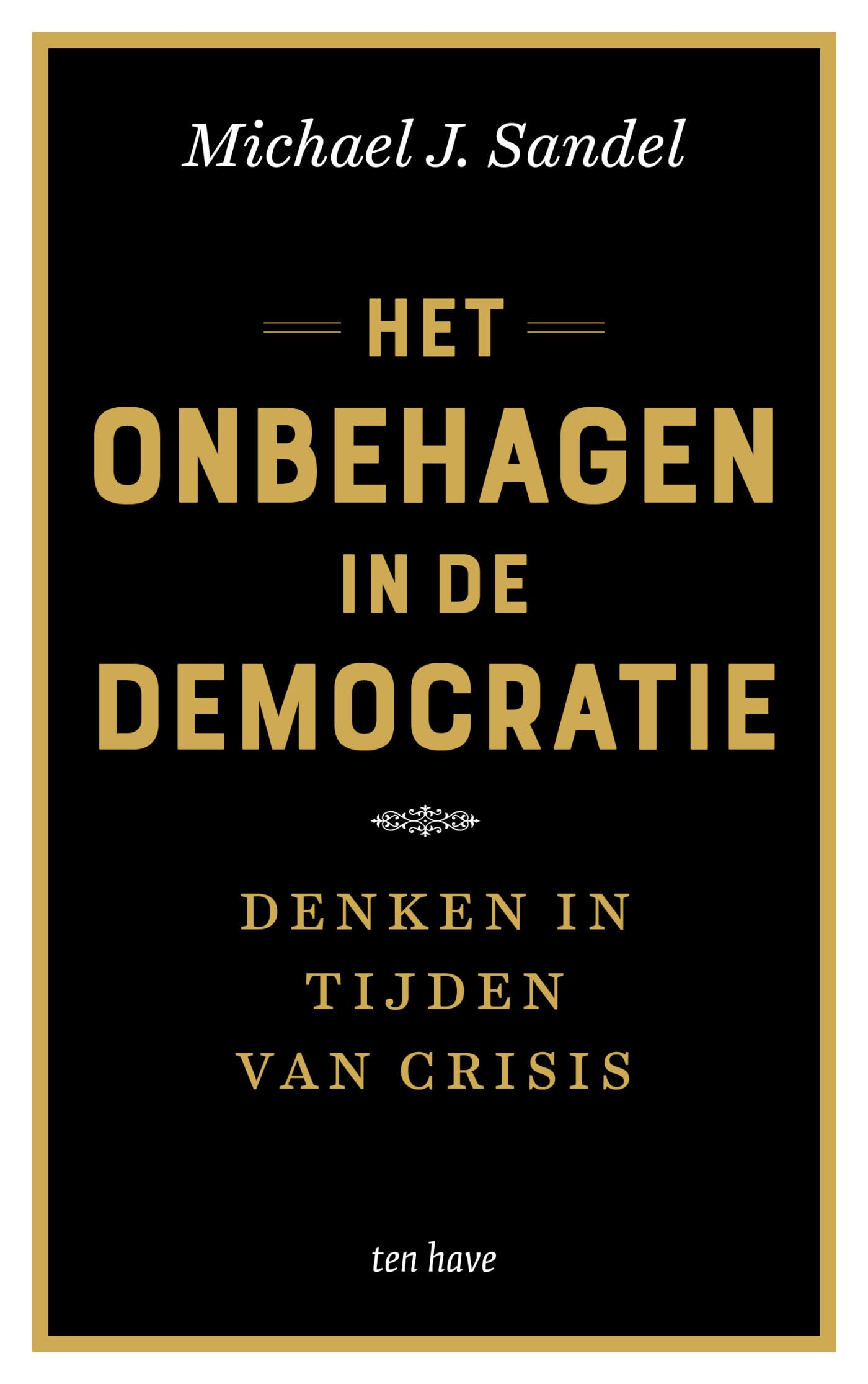 Het onbehagen in de democratie: denken in tijden van crisis book