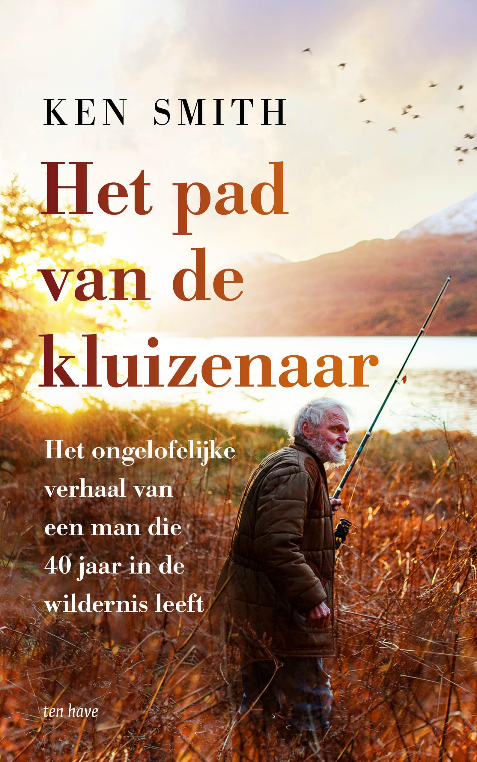 Het pad van de kluizenaar: het ongelofelijke verhaal van een man die 40 jaar in de wildernis leeft book