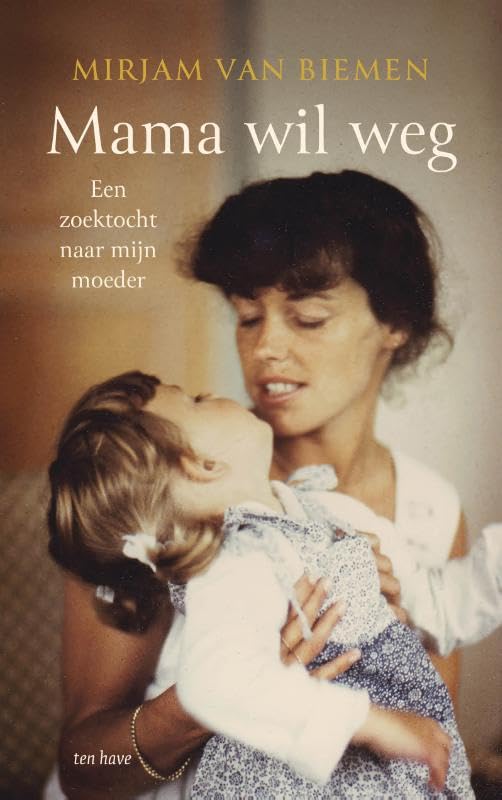 Mama wil weg: Een zoektocht naar mijn moeder Medicine