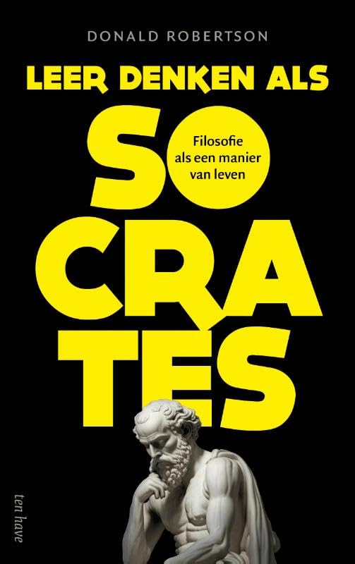 Leer denken als Socrates: Filosofie als een manier van leven book