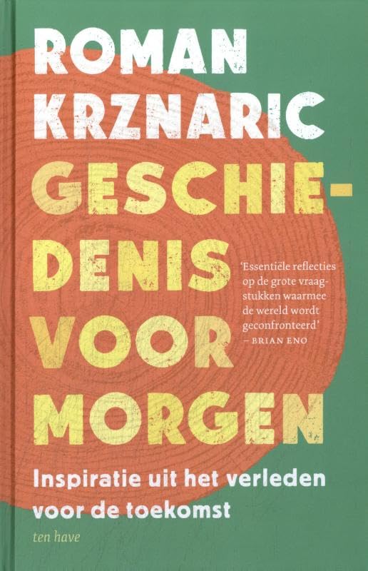 Geschiedenis voor morgen - Special Libris: Inspiratie uit het verleden voor de toekomst book