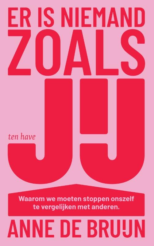 Er is niemand zoals jij: Waarom we moeten stoppen onszelf te vergelijken met anderen Social Sciences