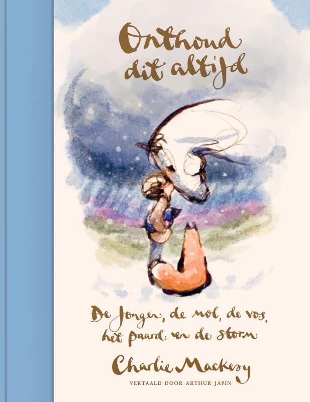 Onthoud dit altijd: De jongen, de mol, de vos, het paard en de storm Poetry