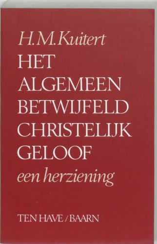 Het algemeen betwijfeld christelijk geloof: een herziening book