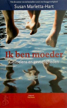 Ik ben moeder: geoelens en gevoeligheden Psychology
