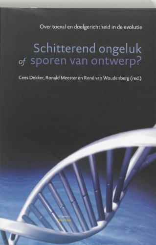 Schitterend ongeluk, of Sporen van ontwerp ?: over toeval en doelgerichtheid in de evolutie Philosophy