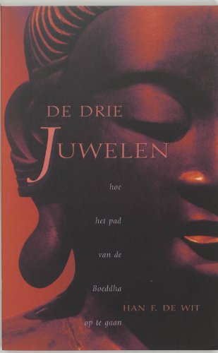 De Drie Juwelen: hoe het pad van de Boeddha op te gaan book
