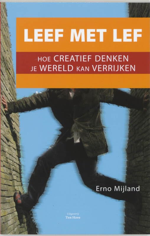 Leef met lef: hoe creatief denken je wereld kan verrijken book