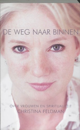De weg naar binnen: over vrouwen en spiritualiteit Books