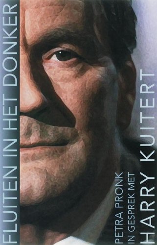 Fluiten in het donker: in gesprek met Harry Kuitert book