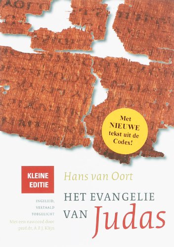 Het evangelie van Judas: nieuwe beknopte editie uit Codex Tchacos book