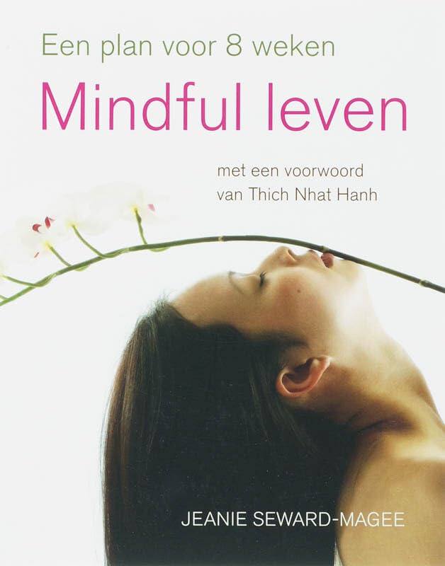 Mindful leven: een plan voor 8 weken book