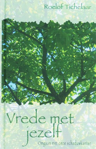 Vrede met jezelf: omgaan met onze schaduwkanten book