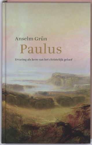 Paulus: ervaring als kern van het christelijk geloof book