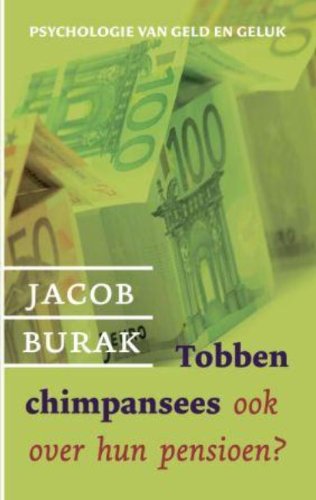 Tobben chimpansees ook over hun pensioen / druk 1: psychologie van geld en geluk Business, Finance & Career