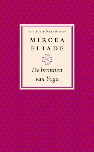 De bronnen van yoga (Spirituele klassieken) book
