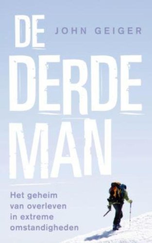 De derde man / druk 1: het geheim om te overleven onder extreme omstandigheden Memories