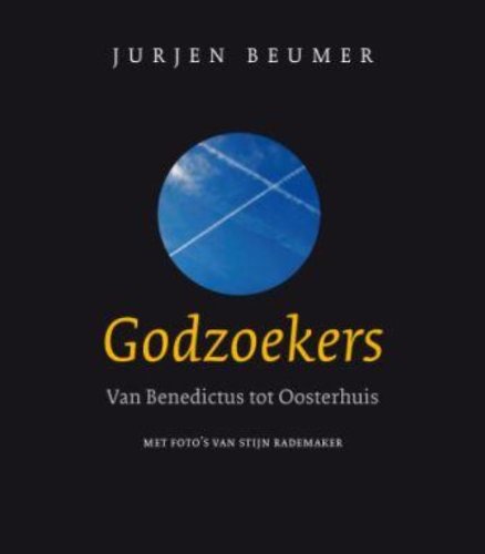 Godzoekers: van Benedictus tot Oosterhuis book