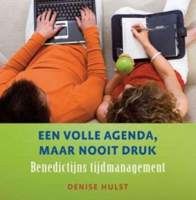 Een volle agenda, maar nooit druk: Benedictijns tijdmanagement book
