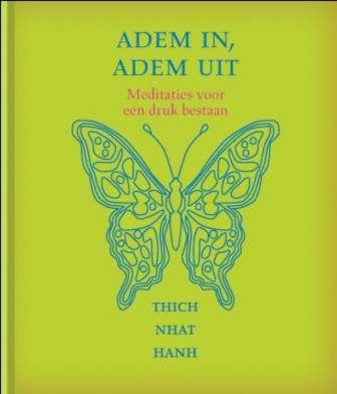 Adem in, adem uit: meditaties voor een druk bestaan book