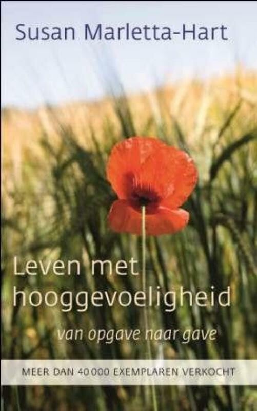 Leven met hooggevoeligheid: van opgave naar gave Psychology