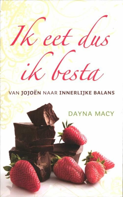 Ik eet dus ik besta: van jojoën naar innerlijke balans book