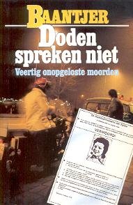 Doden spreken niet: veertig onopgeloste moorden (Fontein paperback) Contemporary literature