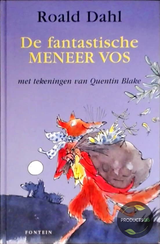 De fantastische meneer vos (De fantastische bibliotheek van Roald Dahl, 7) Novels & Short Stories