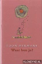 Waar ben je ?: gedachten in kleur over leven en beleven Books