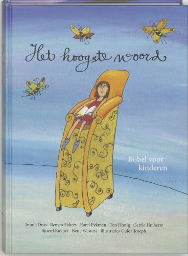 Het hoogste woord: Bijbel voor kinderen book