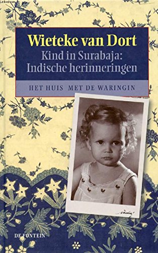 Kind in Surabaja: Indische herinneringen : het huis met de waringin book