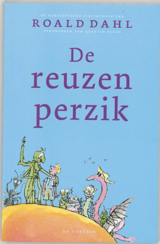 De reuzenperzik (De fantastische bibliotheek van Roald Dahl, 2) Novels & Short Stories