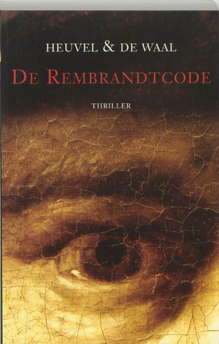 De Rembrandtcode (Een zaak voor Van Ledden Hulsebosch, kriminalist, Band 4) Books