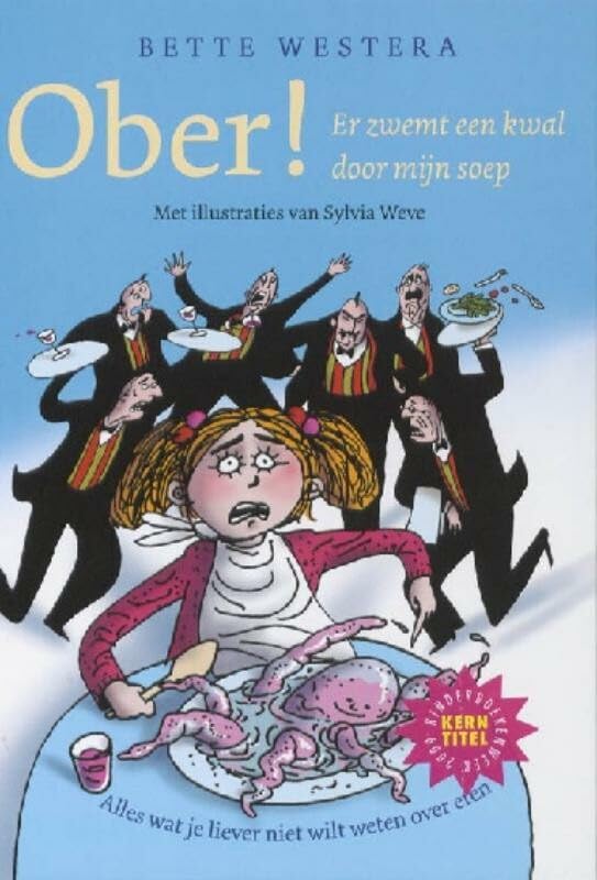 Ober! Er zwemt een kwal door mijn soep!: alles wat je liever niet wilt weten over eten book