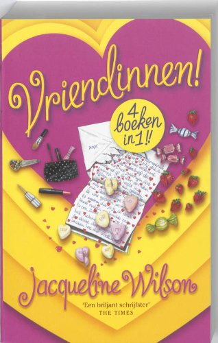 Vriendinnen!: Vriendinnen verliefd, Vriendinnen door dik en dun, Vriendinnen op stap, Vriendinnen ruzie! book