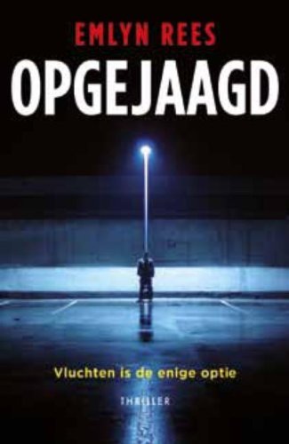 Opgejaagd: vluchten is de enige optie Contemporary literature