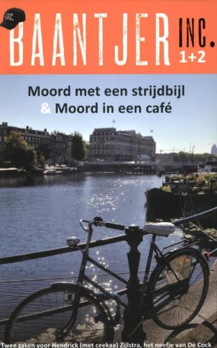 Baantjer Inc. / druk 1: moord met een strijlbijl en Moord in een café Contemporary literature