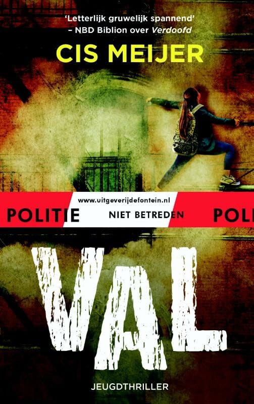 Val (Politie niet betreden) Fiction