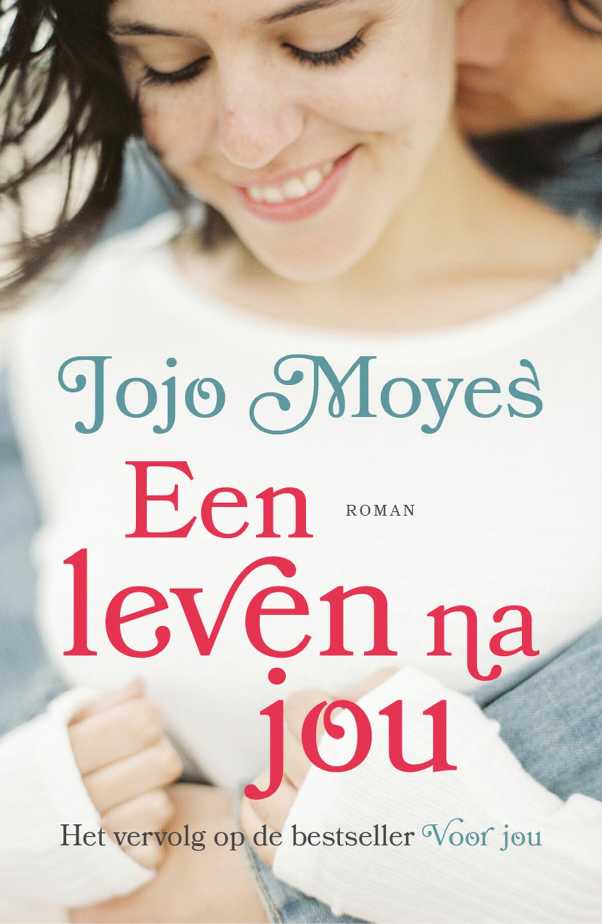 Een leven na jou (Voor jou, 2) Contemporary literature
