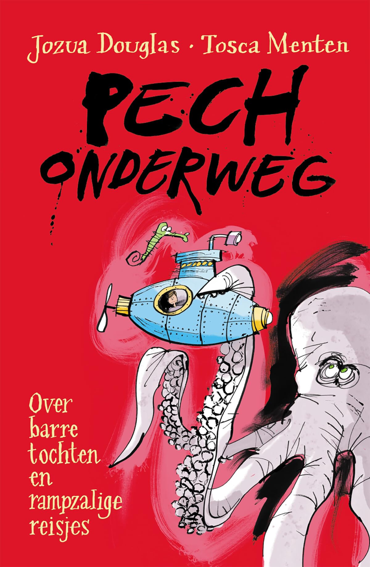 Pech onderweg: over barre tochten en rampzalige reisjes Non-fiction