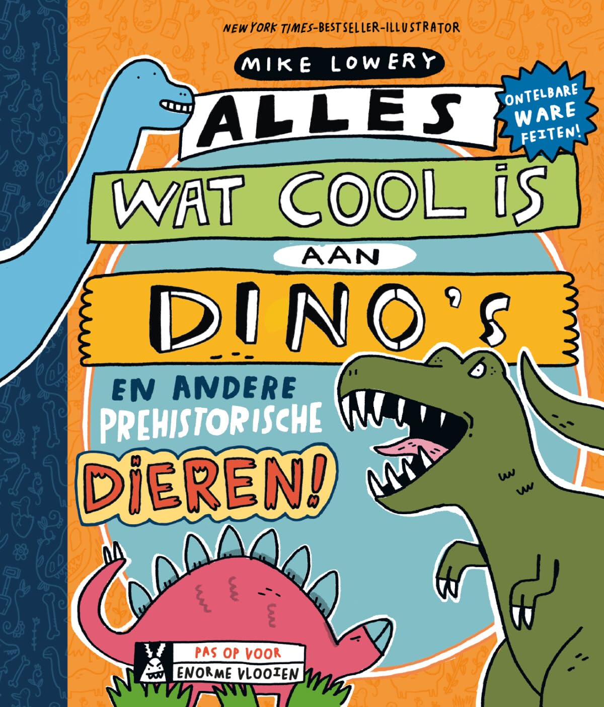 Alles wat cool is aan dino's en andere prehistorische dieren!: en andere prehistorische dieren book